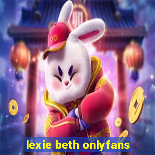 lexie beth onlyfans